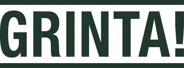 Grinta!
